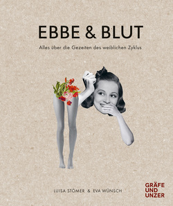 Ebbe & Blut von Stömer,  Luisa, Wünsch,  Eva