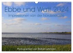 Ebbe und Watt 2024. Impressionen von der Nordseeküste (Wandkalender 2024 DIN A3 quer), CALVENDO Monatskalender von Lehmann,  Steffani