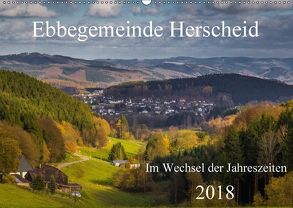 Ebbegemeinde Herscheid (Wandkalender 2018 DIN A2 quer) von Rein,  Simone