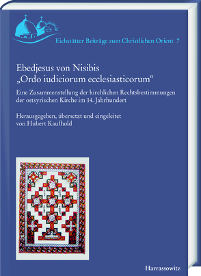 Ebedjesus von Nisibis „Ordo iudiciorum ecclesiasticorum“ von Kaufhold,  Hubert
