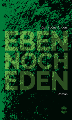 Eben noch Eden von Jöns-Anders,  Gerrit