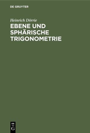 Ebene und sphärische Trigonometrie von Doerrie,  Heinrich
