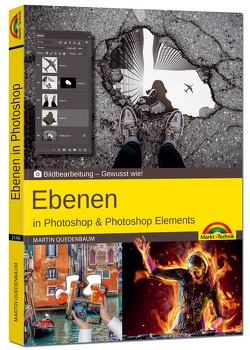 Ebenen in Adobe Photoshop CC und Photoshop Elements – Gewusst wie von Quedenbaum,  Martin