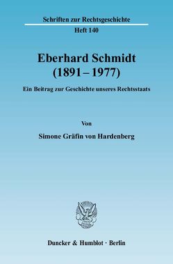 Eberhard Schmidt (1891–1977). von Hardenberg,  Simone Gräfin von