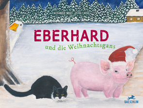 Eberhard und die Weihnachtsgans von Causo,  Petra, Wiget,  Alexander