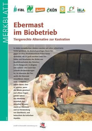 Ebermast im Biobetrieb von Früh,  Barbara, Herrler,  Jürgen, Holinger,  Mirjam