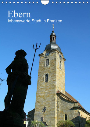 Ebern – lebenswerte Stadt in Franken (Wandkalender 2022 DIN A4 hoch) von Meister,  Andrea