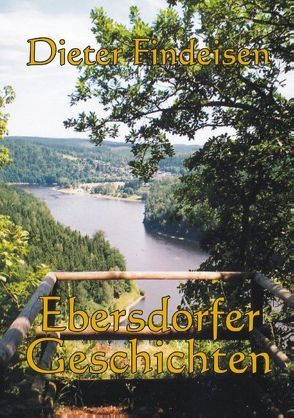 Ebersdorfer Geschichten von Findeisen,  Dieter