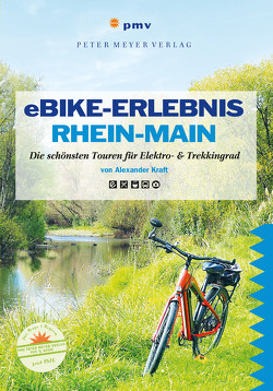eBike-Erlebnis Rhein-Main von Kraft,  Alexander