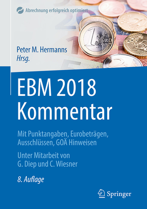 EBM 2018 Kommentar von Diep,  Godehard, Hermanns,  Peter M., Wiesner,  Claudia
