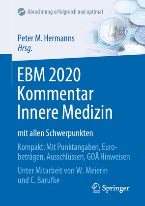 EBM 2020 Kommentar Innere Medizin mit allen Schwerpunkten von Barufke,  Constanze, Hermanns,  Peter M., Meierin,  Wolfgang
