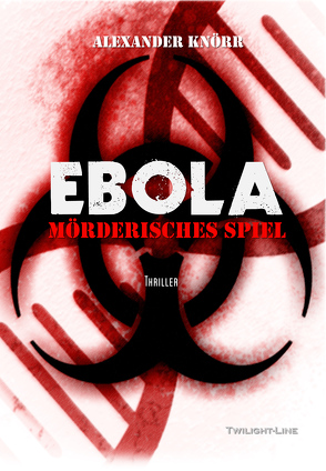 Ebola von Knörr,  Alexander