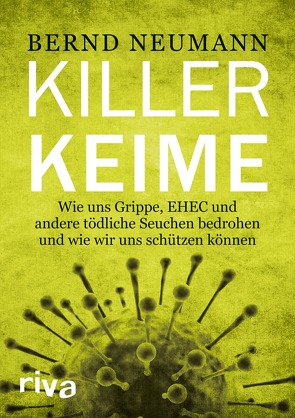 Ebola und andere Killerkeime von Neumann,  Bernd