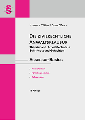 eBook Assessor-Basics Die zivilrechtliche Anwaltsklausur von Gold,  Ingo, Hemmer,  Karl-Edmund, Krick, Wüst,  Achim