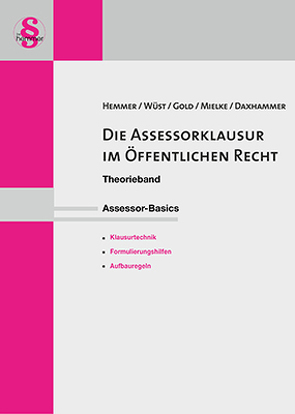 eBook Die Anwaltsklausur im Oeffentlichen Recht von Daxhammer,  Christian, Gold,  Ingo, Hemmer,  Karl-Edmund, Mielke,  Martin, Wüst,  Achim