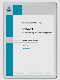 eBook BGB AT I – Die Entstehung des Primäranspruchs von Hemmer,  Karl-Edmund, Tyroller,  Michael, Wüst,  Achim
