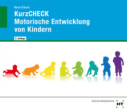 eBook inside: Buch und eBook KurzCHECK Motorische Entwicklung von Kindern von Mock-Eibeck,  Anja