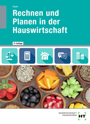 eBook inside: Buch und eBook Rechnen und Planen in der Hauswirtschaft von Sauer,  Ingeborg