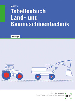 eBook inside: Buch und eBook Tabellenbuch Land- und Baumaschinentechnik von Meiners ,  Hermann