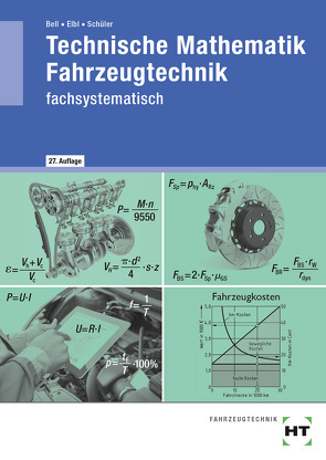 eBook inside: Buch und eBook Technische Mathematik Fahrzeugtechnik von Bell,  Marco, Elbl,  Helmut, Schüler,  Wilhelm