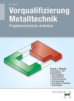 eBook inside: Buch und eBook Vorqualifizierung Metalltechnik von Glocker,  Werner, Riß,  Manfred