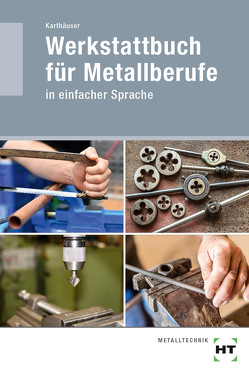 eBook inside: Buch und eBook Werkstattbuch für Metallberufe von Karthäuser,  Ulrich