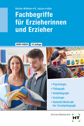 eBook inside: Buch und eBook WORT-CHECK Fachbegriffe für Erzieherinnen und Erzieher von Büchin-Wilhelm,  Irmgard, Dr. Jaszus,  Rainer, Dr. Küls,  Holger