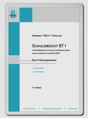 eBook Schuldrecht BT I – unter Beruecksichtigung der Aenderungen im Schuldrecht zum 01.01.2022 von Hemmer,  Karl-Edmund, Tyroller,  Michael, Wüst,  Achim