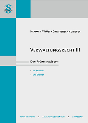 eBook Verwaltungsrecht III von Christensen,  Ralph, Grieger,  Michael, Hemmer,  Karl-Edmund, Wüst,  Achim