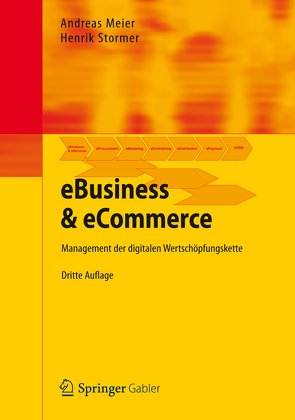 eBusiness & eCommerce von Meier,  Andreas, Stormer,  Henrik