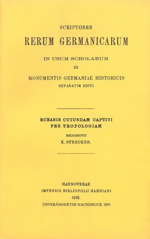 Ecbasis cuiusdam captivi per tropologiam von Strecker,  Karl