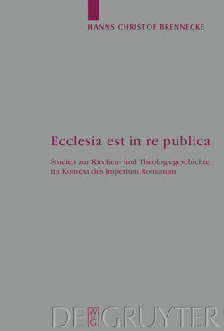 Ecclesia est in re publica von Brennecke,  Hanns Christof, Heil,  Uta, Stockhausen,  Annette, Ulrich,  Jörg