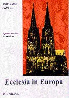 Ecclesia in Europa von Habsburg,  Otto von, Johannes Paul II.