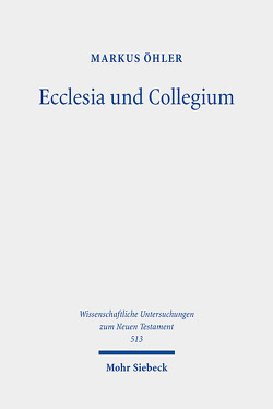 Ecclesia und Collegium von Öhler,  Markus