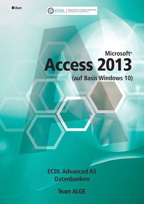 ECDL Advanced Access 2013 A5 (auf Basis Windows 10)