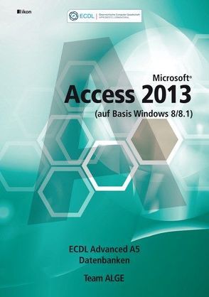 ECDL Advanced Access 2013 (auf Basis Windows 8/8.1)