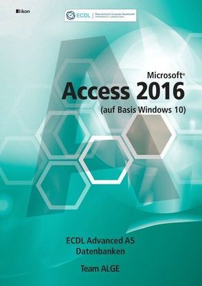 ECDL Advanced Access 2016 A5 (auf Basis Windows 10)