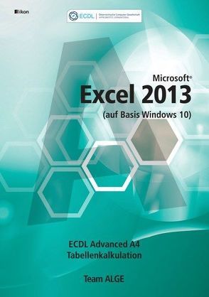 ECDL Advanced Excel 2013 A4 (auf Basis Windows 10)