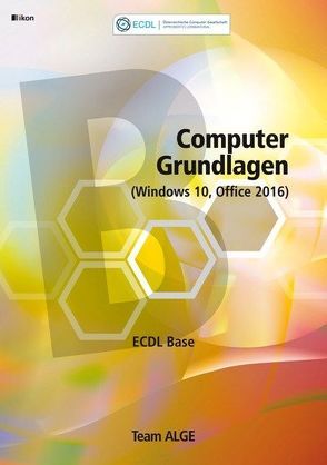 ECDL Base Computer Grundlagen (Windows 10, Office 2016)