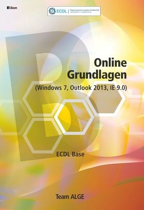ECDL Base Online-Grundlagen (Windows 7, Outlook 2013, IE 9.0