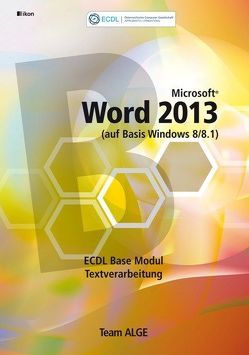ECDL Base Word 2013 Modul Textverarbeitung (auf Basis Windows 8/8.1)