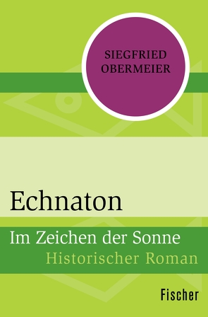 Echnaton von Obermeier,  Siegfried