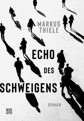 Echo des Schweigens von Thiele,  Markus