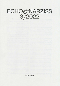 Echo & Narziss 3/2022 von Kicaj,  Jehona, Roth,  Carl Philipp