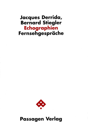 Echographien von Brühmann,  Horst, Derrida,  Jacques, Engelmann,  Peter, Stiegler,  Bernard