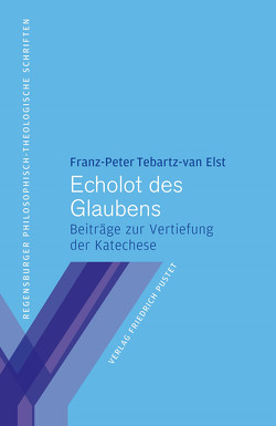 Echolot des Glaubens von Elst,  Franz-Peter Tebartz-van