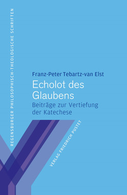 Echolot des Glaubens von Tebartz-van Elst,  Franz-Peter