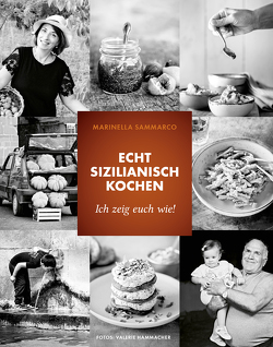 Echt sizilianisch kochen von Hammacher,  Valerie, Sammarco,  Marinella, Ziltz,  Natascha