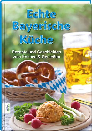 Echte Bayerische Küche von Dr. Rias-Bucher,  Barbara