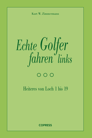 Echte Golfer fahren links von Zimmermann,  Kurt W